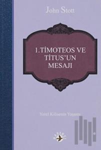 1. Timoteos ve Titus’un Mesajı