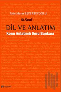 10. Sınıf Dil ve Anlatım Konu Anlatımlı Soru Bankası