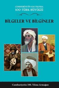 100 Türk Büyüğü - Bilgeler ve Bilginler Cilt 1 (Ciltli)