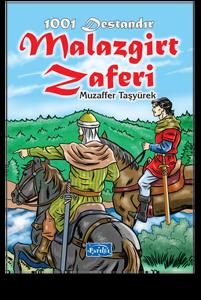 1001 Destandır Malazgirt Zaferi