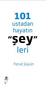 101 Ustadan Hayatın Şeyleri