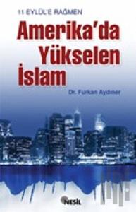 11 Eylül'e Rağmen Amerika'da Yükselen İslam