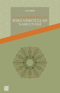 16. Yüzyıl Osmanlı'sında Bir Müfessir-Sufi: Baba Nimetullah Nahcuvani