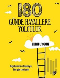 180 Günde Hayallere Yolculuk