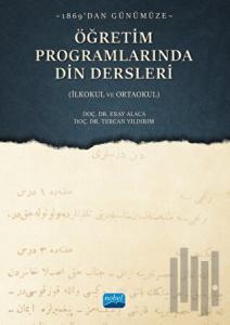 1869'dan Günümüze Öğretim Programlarında Din Dersleri