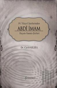 19. Yüzyıl Şairlerinden Abdi İmam
