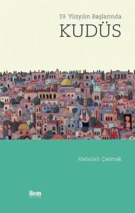 19. Yüzyılın Başlarında Kudüs