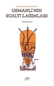1911 Tarihli Bir Talimnameye Göre Osmanlı'nın Sualtı Lağımları