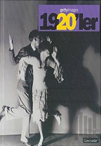 1920’ler Fotoğraflarla 20. Yüzyılın Sosyal Tarihi Getty Images