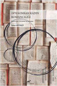 1970 Sonrası Kadın Romancılığı