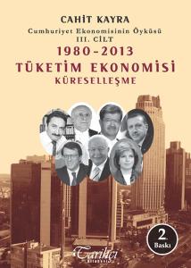 1980 - 2013 Tüketim Ekonomisi Küreselleşme