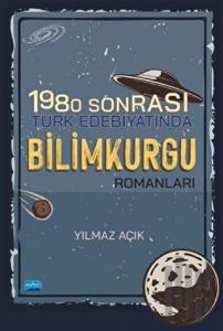 1980 Sonrası Türk Edebiyatında Bilimkurgu Romanları