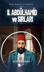 2. Abdülhamid ve Sırları - Gölge Savaşları ve Gerçekler