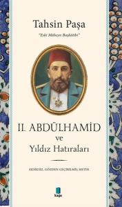 2.Abdülhamid ve Yıldız Hatıraları