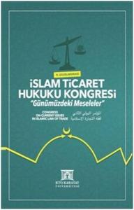 2. Uluslararası İslam Ticaret Hukuku Kongresi