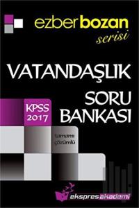 2017 KPSS Ezberbozan Serisi Vatandaşlık Tamamı Çözümlü Soru Bankası