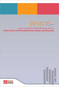 2018 PISA Bazı Ülkelerin Performanslarıyla Türkiyenin Performansının Karşılaştırılması