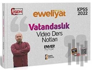 2022 KPSS Genel Kültür Vatandaşlık Evveliyat Video Ders Notu