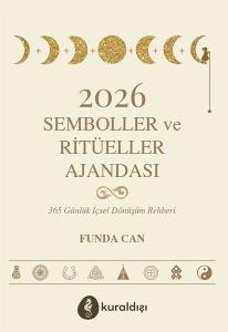 2026 Semboller ve Ritüeller Ajandası - 365 Günlük İçsel Dönüşüm Rehberi