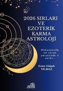 2026 Sırları ve Ezoterik Karma Astroloji