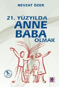 21. Yüzyılda Anne Baba Olmak