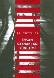 21. Yüzyılda İnsan Kaynakları Yönetimi