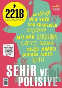 221B İki Aylık Polisiye Dergi Sayı: 21 Temmuz - Ağustos 2019