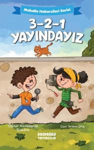 3 - 2 - 1 Yayındayız - Mahalle Habercileri Serisi
