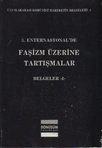 3. Enternasyonel'de Faşizm Üzerine Tartışmalar Belgeler 1