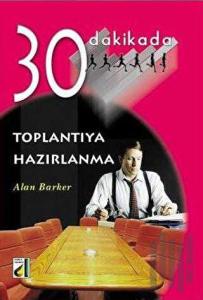 30 Dakikada Toplantıya Hazırlanma