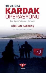 30.Yılında Kardak Operasyonu - Ege Denizi'nde Ateş Çemberi