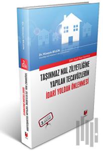 3091 Sayılı Yasa Uyarınca Taşınmaz Mal Zilyetliğine Yapılan Tecavüzlerin İdari Yoldan Önlenmesi (Ciltli)