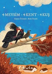 4 Mevsim - 4 Kent - 4 Kuş (Ciltli)