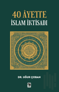 40 Ayette İslam İktisadı