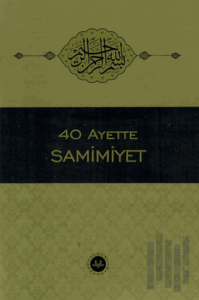 40 Ayette Samimiyet