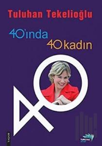 40’ında 40 Kadın