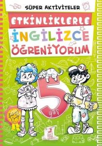 5 Yaş Etkinliklerle İngilizce Öğreniyorum - Süper Aktiviteler