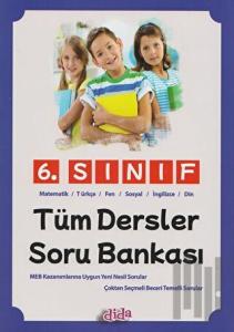 6. Sınıf Tüm Dersler Soru Bankası