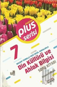 7. Sınıf Plus Serisi Din Kültürü ve Ahlak Bilgisi Soru Kitabı