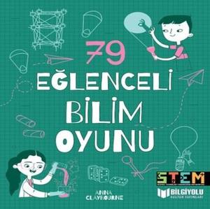 79 Eğlenceli Bilim Oyunu (Ciltli)