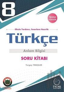 8. Sınıf Türkçe Dil Bilgisi ve Yazım Kuralları Soru Kitabı