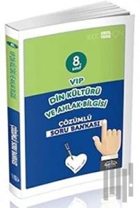 8. Sınıf VIP Din Kültürü ve Ahlak Bilgisi Çözümlü Soru Bankası