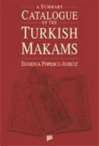 A Summary Catalogue of the Turkish Makams