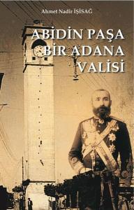 Abidin Paşa Bir Adana Valisi