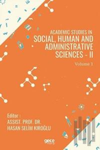 Academic Studies in Social, Human and Administrative Sciences - 2 Vol 1