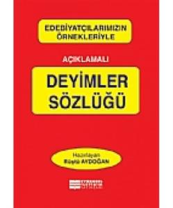 Açıklamalı Deyimler Sözlüğü