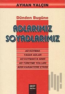 Adlarımız Soyadlarımız