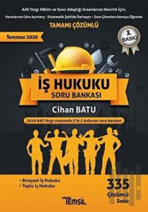 Adli Yargı Hakim ve Savcı Adaylığı Sınavlarına Hazırlık İçin; İş Hukuku Tamamı Çözümlü Soru Bankası 2020