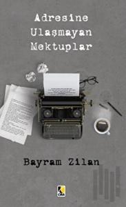 Adresine Ulaşmayan Mektuplar