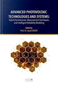 Advanced Photovoltaic Technologies and Systems: Hybrid Architectures Measurement Techniques and In